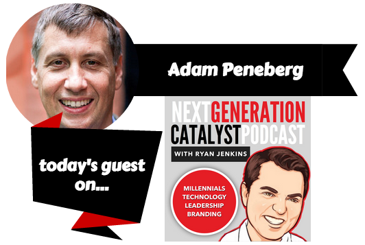 Next Generation Catalyst Podcast with Adam Peneberg