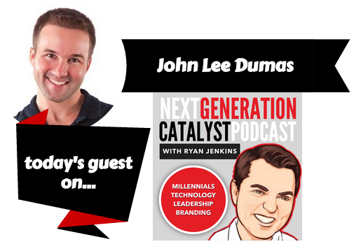 Next Generation Catalyst Podcast with John Lee Dumas