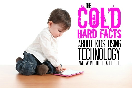 The Cold Hard Facts About Kids Using Technology And What To Do About It