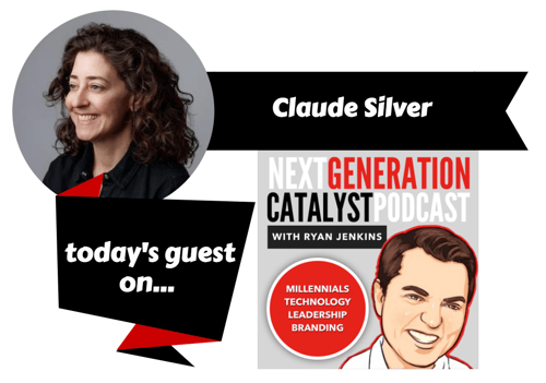 NGC #056_ Creating Company Heart to  Attract and Retain Next Generation Talent with Claude Silver [Podcast].png