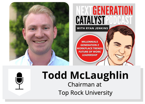 NGC117 - The New University for the New Normal with Todd McLaughlin, Chairman of Top Rock University