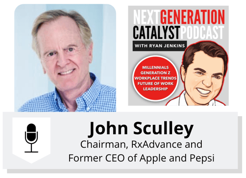 Sage Advice for the Workers and Leaders of the Future with John Sculley